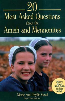 Coperta cărții '20 Most Asked Questions about the Amish and Mennonites - Merle Good'