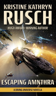 Coperta cărții 'Escaping Amnthra: A Diving Universe Novella - Kristine Kathryn Rusch'