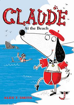 Claude at the Beach - Alex T. Smith