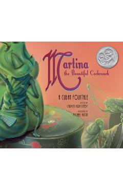 Martina the Beautiful Cockroach: A Cuban Folktale - Carmen Agra Deedy