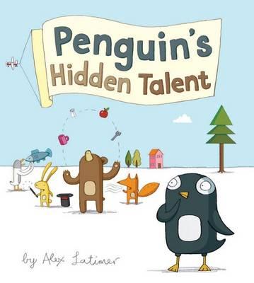 Penguin's Hidden Talent - Alex Latimer
