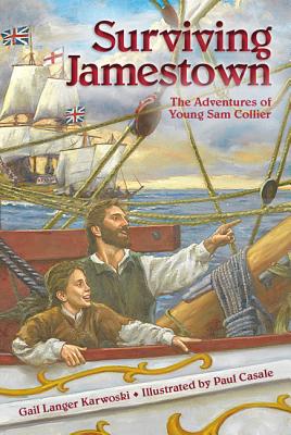 Surviving Jamestown: The Adventures of Young Sam Collier - Gail Langer Karwoski