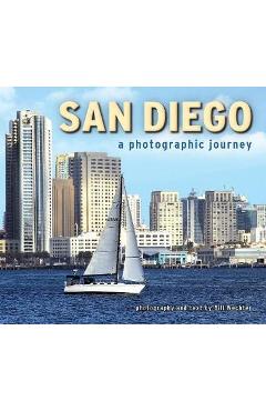 Coperta cărții 'San Diego: A Photographic Journey - Bill Wechter'