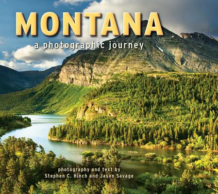 Montana: A Photographic Journey - Steve Hinch
