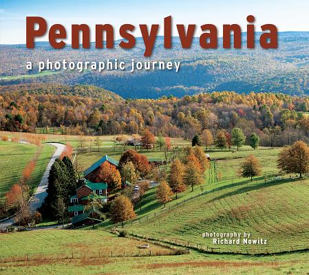 Pennsylvania: A Photographic Journey - Richard Nowitz
