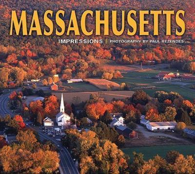 Massachusetts Impressions - Paul Rezendes