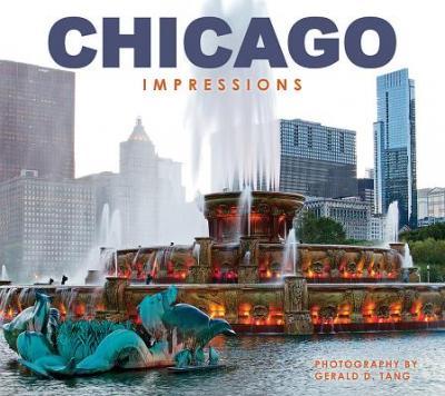 Chicago: Impressions - Gerald D. Tang