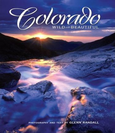 Colorado Wild and Beautiful - Glenn Randall