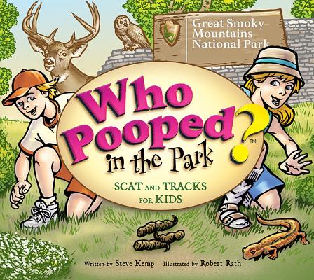 Who Pooped in the Park? Great Smoky Mountains National Park: Scat & Tracks for Kids - Kemp / Rath