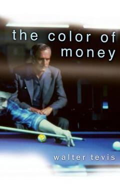 Coperta cărții 'The Color of Money - Walter Tevis'