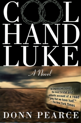 Cool Hand Luke - Donn Pearce
