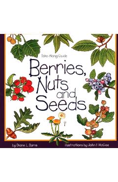 Poza produsului Berries, Nuts, and Seeds - Diane Burns