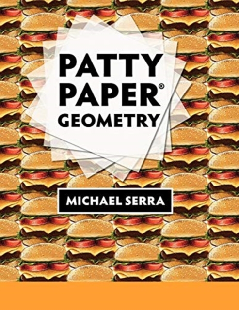 Patty Paper Geometry - Michael Serra