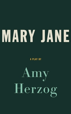 Mary Jane (Tcg Edition) - Amy Herzog