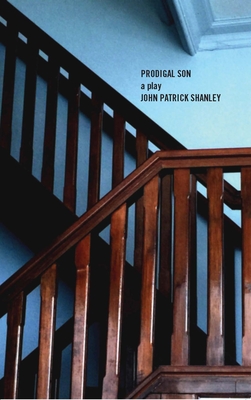 Prodigal Son (Tcg Edition) - John Patrick Shanley