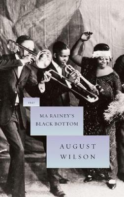 Ma Rainey's Black Bottom: 1927 - August Wilson
