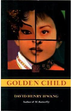 Poza produsului Golden Child - David Henry Hwang