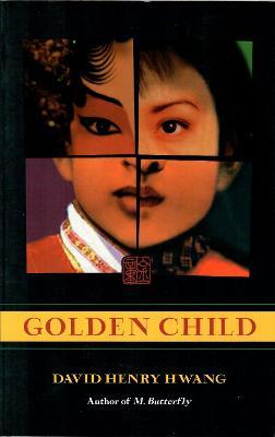 Golden Child - David Henry Hwang