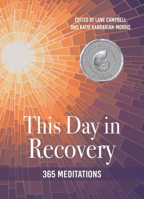 This Day in Recovery: 365 Meditations - Lane Campbell