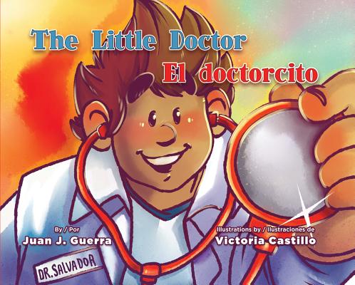 The Little Doctor / El Doctorcito - Juan J. Guerra