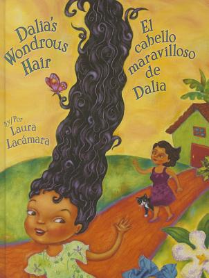 Dalia's Wondrous Hair / El Maravilloso Cabello de Dalia - Gabriela Baeza Ventura