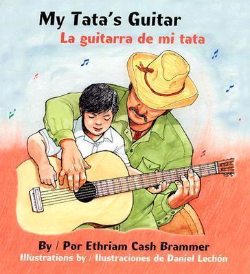 My Tata's Guitar/ La Guitarra de Mi Tata - Ethriam Cash Brammer