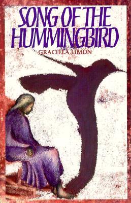 Song of the Hummingbird - Graciela Limon