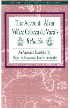 Coperta cărții 'The Account: Alvar Nunez Cabeza de Vaca's Relacion - Alvar Nunez Cabeza De Vaca'