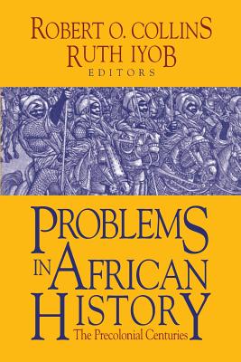 Problems in African History - Robert O. Collins