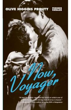 Now, Voyager - Olive Higgins Prouty