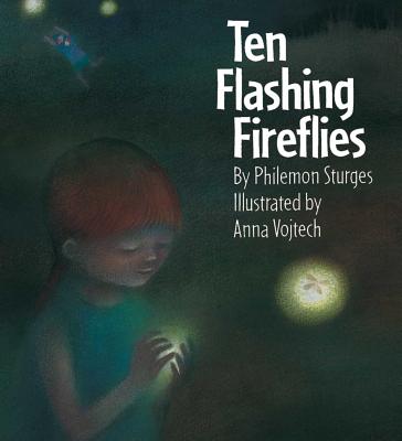 Ten Flashing Fireflies - Philemon Sturges