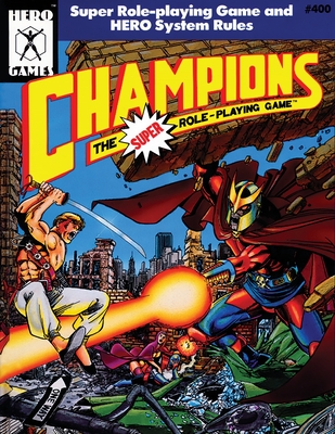 Champions: The Super Role Playing Game (4th edition) - George Macdonald