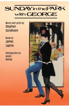 Sunday in the Park with George - Stephen Sondheim