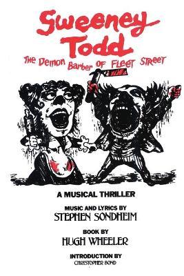 Sweeney Todd: The Demon Barber of Fleet Street - Stephen Sondheim