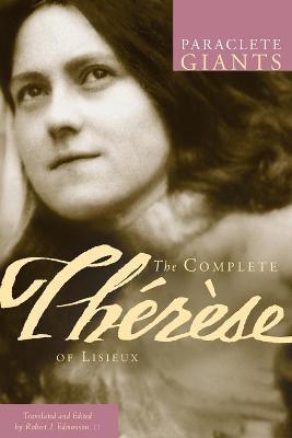 The Complete Therese of Lisieux - Robert Edmonson