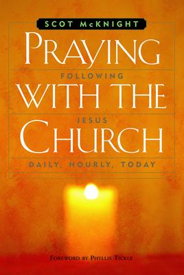 Praying with the Church - Scot Mcknight