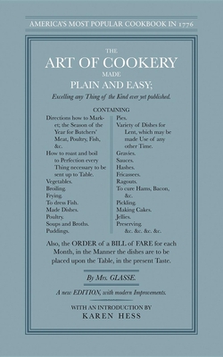 The Art of Cookery Made Plain and Easy - Hannah Glasse