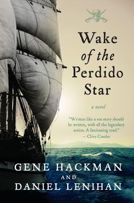 Wake of the Perdido Star - Gene Hackman