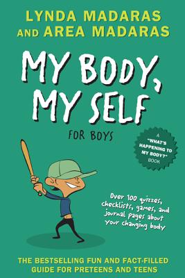 My Body, My Self for Boys: Revised Edition - Lynda Madaras