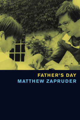Father's Day - Matthew Zapruder