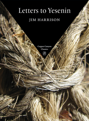 Letters to Yesenin - Jim Harrison