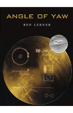 Coperta cărții 'Angle of Yaw - Ben Lerner'