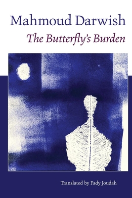 The Butterfly's Burden - Mahmoud Darwish