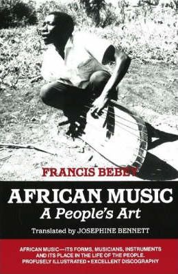 African Music: A People's Art - Francis Bebey