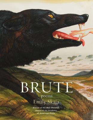 Brute: Poems - Emily Skaja