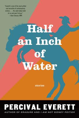 Half an Inch of Water: Stories - Percival Everett