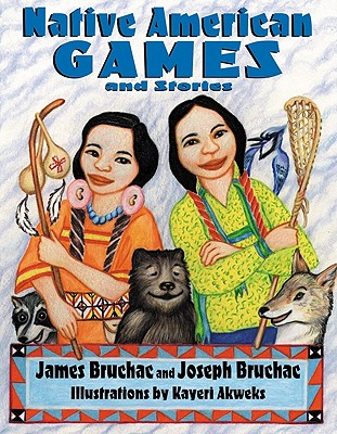 Native American Games and Stories - Joseph Bruchac