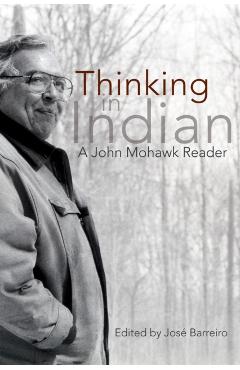 Thinking in Indian - Jos Barreiro