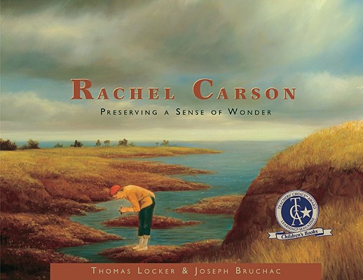 Rachel Carson: Preserving a Sense of Wonder - Joseph Bruchac