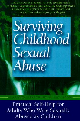 Surviving Childhood Sexual Abuse: Practical Self-Help for Adults Who Were Sexually Abused as Children - Carolyn Ainscough